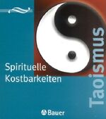 ISBN 9783762608417: Spirituelle Kostbarkeiten Taoismus