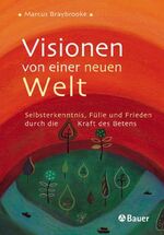 Marcus Braybrooke: Visionen von einer ne