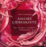 ISBN 9783762608776: Amors Liebeskiste - Wie Sie Ihren Traummann herbeizaubern", Werkzeugkasten für das magische Ritual,