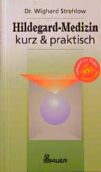 ISBN 9783762611103: Hildegard- Medizin kurz und praktisch.