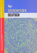 ISBN 9783762724872: bsv Grundwissen Deutsch - Nachschlagewerk für den Sekundarbereich I