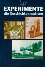 ISBN 9783762737988: Experimente, die Geschichte machten