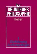 ISBN 9783762770718: bsv Grundkurs Philosophie / Band 1 - Einführung in die Philosophie - Philosophische Anthropologie - Schülerbuch