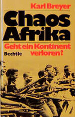 ISBN 9783762804475: Chaos Afrika: Geht ein Kontinent verloren?