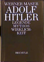 ISBN 9783762805212: Adolf Hitler - Legende, Mythos, Wirklichkeit.