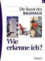 Die Kunst des Bauhaus