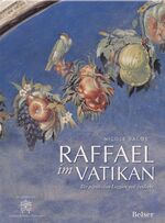 ISBN 9783763025176: Raffael im Vatikan: Die päpstlichen Loggien neu entdeckt (m1h)