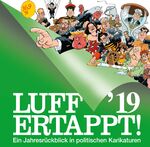 ISBN 9783763028481: Luff '19 - Ertappt! - Ein Jahresrückblick in politischen Karikaturen