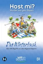 ISBN 9783763040513: Host mi? - Das Wörterbuch - Mundart aus ganz Bayern