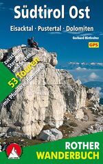 ISBN 9783763330249: Südtirol Ost - Eisacktal - Pustertal - Dolomiten. 53 Touren zwischen Sterzing und Sexten - mit Pfunderer Höhenweg. Mit GPS-Tracks.
