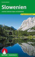 ISBN 9783763330829: Slowenien - 53 Touren zwischen Julischen Alpen und Adriaküste mit GPS-Tracks