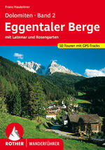 Dolomiten 2 - Eggentaler Berge – mit Latemar - Rosengarten. 50 Touren. Mit GPS-Tracks.