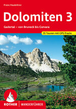 Dolomiten 3 – Gadertal - Von Bruneck bis Corvara. 55 Touren. Mit GPS-Tracks