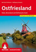 ISBN 9783763340712: Ostfriesland - Küste, Binnenland und Ostfriesische Inseln. 50 Touren mit GPS-Tracks