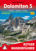 Dolomiten 5 - Sexten - Toblach - Prags. 52 Touren. Mit GPS-Tracks