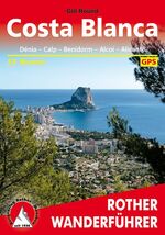 Costa Blanca - Dénia - Calp - Benidorm - Alcoi - Alicante. 53 Touren. Mit GPS-Tracks