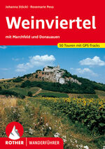 ISBN 9783763343317: Weinviertel – Mit Marchfeld und Donauauen. 50 Touren mit GPS-Tracks