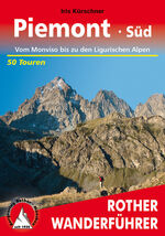 ISBN 9783763343591: Piemont Süd – Vom Monviso bis zu den Ligurischen Alpen. 50 Touren. Mit GPS-Tracks