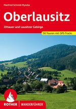 ISBN 9783763343997: Oberlausitz - Zittauer und Lausitzer Gebirge. 50 Touren. Mit GPS-Tracks