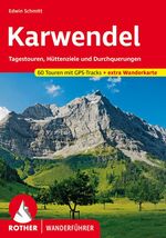 Karwendel - 56 ausgewählte Wanderungen ; [GPS]