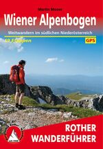 ISBN 9783763345359: Wiener Alpenbogen - Weitwandern im südlichen Niederösterreich