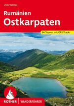 ISBN 9783763345472: Rumänien – Ostkarpaten – 64 Touren mit GPS-Tracks