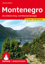 ISBN 9783763346929: Montenegro - 50 ausgewählte Wanderungen im "Schwarzen Gebirge"