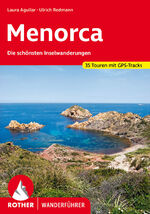 ISBN 9783763347391: Menorca - Die schönsten Inselwanderungen. 35 Touren mit GPS-Tracks