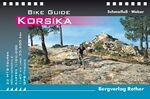 ISBN 9783763350162: Korsika - Bike Guide. 33 MTB-Touren. Mit GPS-Tracks