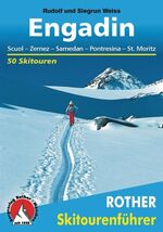 ISBN 9783763359011: Engadin - Scuol - Zernez - Samedan - Pontresina - St. Moritz. 50 Skitouren