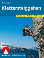 ISBN 9783763360192: Klettersteiggehen. Ausrüstung - Technik - Sicherheit