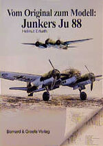 ISBN 9783763760145: Vom Original zum Modell Junkers Ju 88