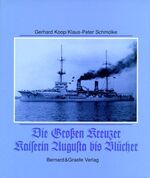 ISBN 9783763762323: Die Grossen Kreuzer Kaiserin Augusta bis Blücher