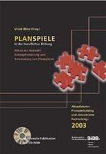 ISBN 9783763909780: Planspiele in der beruflichen Bildung – Abriss zur Auswahl, Konzeptionierung und Anwendung von Planspielen
