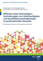 ISBN 9783763911806: Diffusion neuer Technologien - - Veränderungen von Arbeitsaufgaben und Qualifikationsanforderungen im produzier. Gewerbe