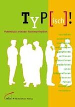 Typisch! – Potenziale erlebter Kommunikation