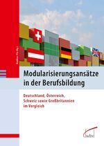 ISBN 9783763942183: Modularisierungsansätze in der Berufsbildung – Deutschland, Österreich, Schweiz sowie Großbritannien im Vergleich