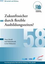 ISBN 9783763942732: Zukunftssicher durch flexible Ausbildungszeiten? – Neue Metall- und Elektroberufe in der Diskussion