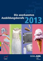 ISBN 9783763952717: Die anerkannten Ausbildungsberufe 2013