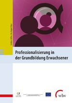 ISBN 9783763972920: Professionalisierung in der Grundbildung Erwachsener