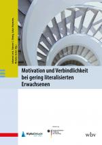 ISBN 9783763976928: Motivation und Verbindlichkeit bei gering literalisierten Erwachsenen