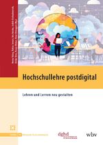 ISBN 9783763977185: Hochschullehre postdigital – Lehren und Lernen neu gestalten