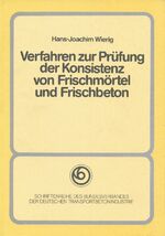 ISBN 9783764002435: Verfahren zur Prüfung der Konsistenz von Frischmörtel und Frischbeton