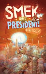 ISBN 9783764150594: Smek for President