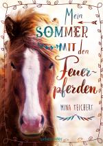ISBN 9783764151911: Mein Sommer mit den Feuerpferden