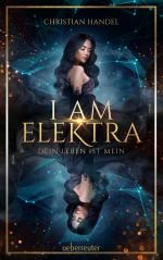 Christian Handel: I am Elektra - Dein Le Christian Handel: I am Elektra - Dein Le