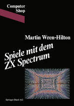 ISBN 9783764315344: Spiele mit dem ZX Spectrum