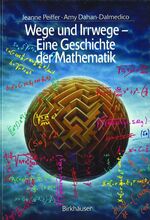 ISBN 9783764325619: Wege und Irrwege – Eine Geschichte der Mathematik