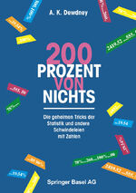 ISBN 9783764350215: 200 Prozent von nichts - Die geheimen Tricks der Statistik und andere Schwindeleien mit Zahlen