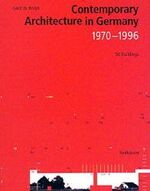 ISBN 9783764357375: Contemporary Architecture in Germany 1970-1996 – 50 Buildings